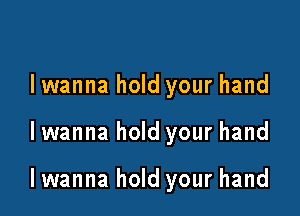 lwanna hold your hand

lwanna hold your hand

lwanna hold your hand