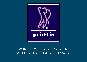 Whtten by Cathy Dennls, Simon Ellis
66th MUSIC Pukx 19 Musxc, BMG Mame