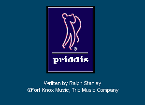 written by Ralph Stanley
QFon Knox Music, Tno Mum Company