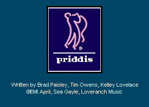 Whtten by Brad Paisley. Tim Owens, Kelley Lovelace
QEMI Apul, Sea anbe, Loveranch Musuc