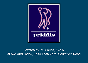 written by M Collins, Eve 6
QFake And Jaded, Less Than Zero, Southfuebd Road