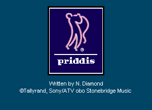 Written by N. Diamond
(?Tallvrand. SonyiATV obo Stonebndge Musnc