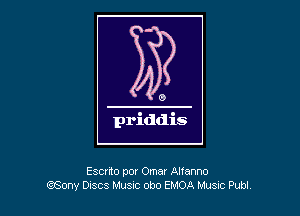 Escrito por Omar Altanno
Q6003! Owes Music obo EMOA MUSIC Publr