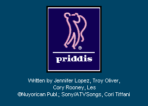 Wrtten by Jennifer Lopez, Troy Oliver,
Cory Rooney, Les
tctlwyroncan Publ, SmyIATVSongs. Con Tunani