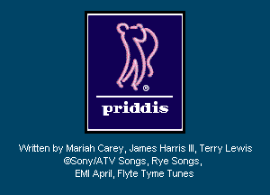 mmen by Mariah Carey, James Hams III, Terry Lewis
QSonyiATV Songs, Rye Songs,
Em April. FMe Tyme Tunes