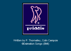 Whtten by P Thornallev. Colin Campsie
QOa'mation Songs (8M!)
