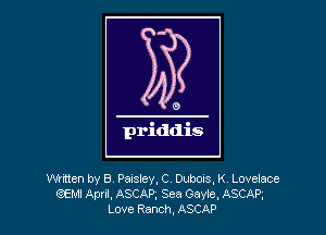 Whtten by 8' Paisley, C. DubOIs, K Lovelace
(iEMI Apnl, ASCAR Sea Gayle, ASCAP',
Love Ranch. ASCAP