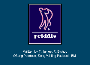 vwmen by T James. R Bishop
826009 Paddock, Song WNW Paddock, BM!