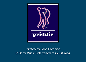 written by John Foreman
(9 Sony Musuc Edenamm (Austraka)