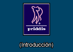 (IntroducciOn)