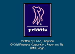 written by Chinn, Chapman
6) Odel F menace Corporatxon, Razor and Tie,

3510 Songs