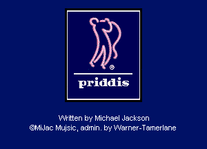 written by Michael Jackson
(imam MUJSIC, admm by Warner-Tamerlane