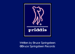 Whiten by Bruce Springsteen
(?Bxuce Splingsteen Records