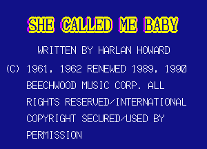 mmml

WRITTEN BY HQRLQN HONQRD

(C) 1981, 1982 RENEWED 1989, 1996
BEECHNOOD MUSIC CORP. QLL
RIGHTS RESERUED9INTERNQTIONQL
COPYRIGHT SECURED9U8ED BY
PERMISSION