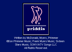written by McDonald, Myers, Pfrimmer
QOon Pfrimmer Musicg Frank Myers Musicg Sixteen
Stars Musicg SONWATV Songs LLC
All Riqhts Reserved.