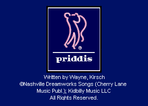 Written by Wayne, Kirsch
QNashvulle Dreamworks Songs (Cherry Lane
Musnc Publ), debdw MUSIC LLC
All RiuHIS Reserved