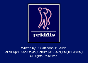 wmen by D, Sampson, H Allen
QEMI Apnl, Sea Gayle, Cobum (ASCAP)(BMI)(HLMBM)
AI Rigis Resevved