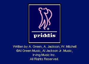 Wrtten by A. Green, A. Jackson,Wv Mitchell
(MI Green Music. AI Jackson Jr Music,
vaing Must Inc
All RiuHIS Reserved