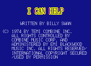 Emmy?

WRITTEN BY BILLY SNQN

(C) 1974 BY TEMI COMBINE INC.
QLL RIGHTS CONTROLLED BY
COMBINE MUSIC CORP. 9ND
QDMINISTERED BY EMI BLQCKNOOD
MUSIC INC. QLL RIGHTS RESERUED
INTERNQTIONQL COPYRIGHT SECURED
U8ED BY PERMISSION