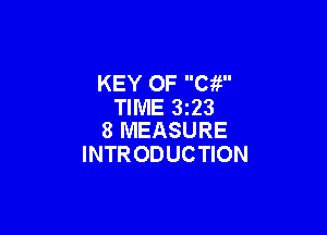 KEY 0F Cii
TIME 3213

8 MEASURE
INTR ODUCTION