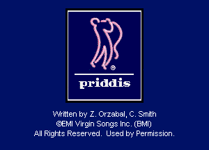 Winen by Z, Orzabal, C Smrth
QEMI Virgxn Songs Inc (BMIJ
Al R-gtts Reserved Used by Petms Sm