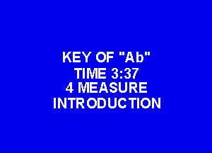 KEY 0F Ab
TIME 33?

4 MEASURE
INTR ODUCTION