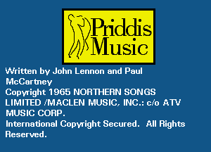 ritten by John Lennon and Paul

McCartney
CopyLight h- 965 NORTHERN SONGS

LIMITE DIMACLEN WWW
International Copyright Secured. All Highm

Reserve