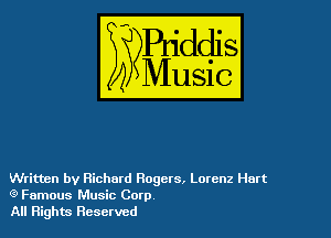 Written by Richard Rogers, Lorenz Hart
(9 Famous Music Corp
All Rights Reserved