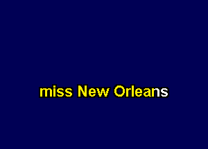 miss New Orleans