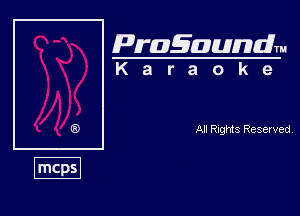 Pragaundlm

Karaoke

Al Rngfis Resewed