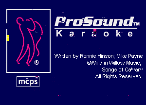 Pragaundm

Karaoke

thten by Ronme Hznsoq Mike Payne
mm n WJow Musvc.

Songs of Cak'ar

All Rights Reserveo