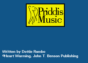 WES?

)3

Written by Dottie Rambo
Ween Warming, John T. Benson Publishing