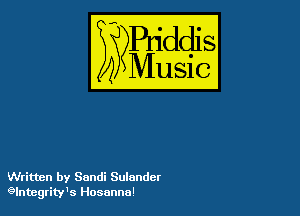 Written by Sandi Sulundcr
'9lntegrith Hosunnu'