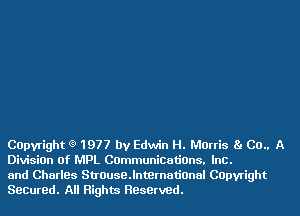 COpvright (9 1977 by Edwin H. Morris Ba CO.. A
Division Of MPL COmmunicatiOns, Inc.

and Charles StrouseJnternatiOnal COpvright
Setzured. All Rights Reserved.