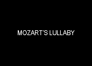 MOZART'S LULLABY