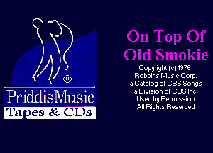 46

PriddisMusic
ma - 3818513133)

Copyright Ic)1978
Robbins Musrc Corp
a Catabg of CBS Songs
3 Dwmoo 06 CBS Inc
Used by Permission
All Rights Resewed