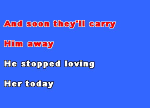 Ami! Boom 833957300 (3515179

3116113 away
He stopped loving

Her today