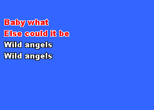 3mm
Em (9(9ch BC? De
Wild angels

Wild angels