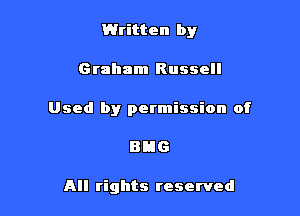 Written by

Graham Russell
Used by permission of

BHG

All rights reserved