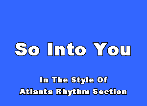 SQ) Dth) Yam

In The Style Of
Atlanta Rhythm Section