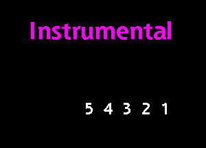 Instrumental