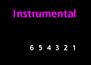 Instrumental