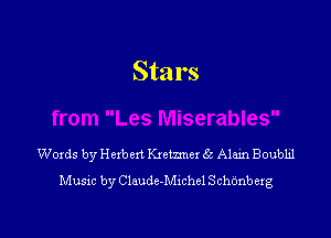 Stars

Woxds by Ruben heme! 6c Alam Boubhl
Musw by CleudcuMichel SchOnberg