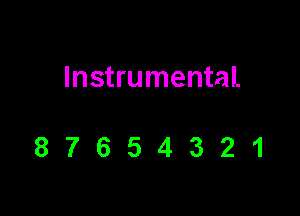 Instrumental.

87654321