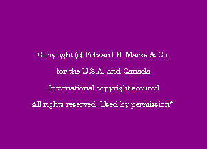 Copyright (0) Edward B Marla) 8c Co,
for thc USA. and Canada
hmationsl copyright scoured

All rights ma-md. Uaod by pm-rcmmm'xt