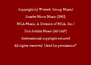 Copyright (c) Wrim Group Municl
Scarlet Moon Music (EMU
MCA Music, A Division of MCA, Incl
Don Schlitz Music (ASCAP)
hmationsl copyright scoured

All rights mantel. Uaod by pen'rcmmLtzmt