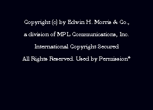 Copyright (c) by Edwin H. Morris 3c Co,
a division of MPL Communications), Inc
hmationsl Copyright Sccumd
All Rights Rmcx-rod. Used by Pcrminiorf'