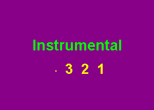 Instrumental

-321