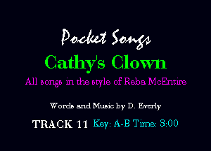 paddy? Sow
Cathy's Clown

WordsandMuaic by D Everly
TRACK 11 Key A-BTune 800