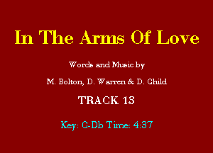 In The Anus Of Love

Words and Music by

M. Bolton, D. ngc D. Child

TRACK 13

ICBYI G-Db TiInBI 437